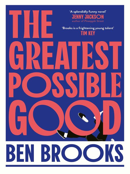 Title details for The Greatest Possible Good by Ben Brooks - Available